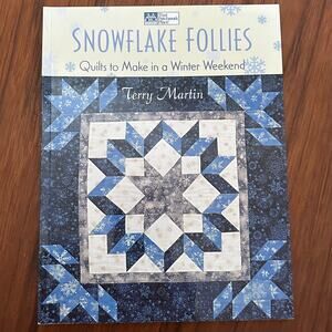 Snowflake Follies Quilting Pattern Book Terry Martin